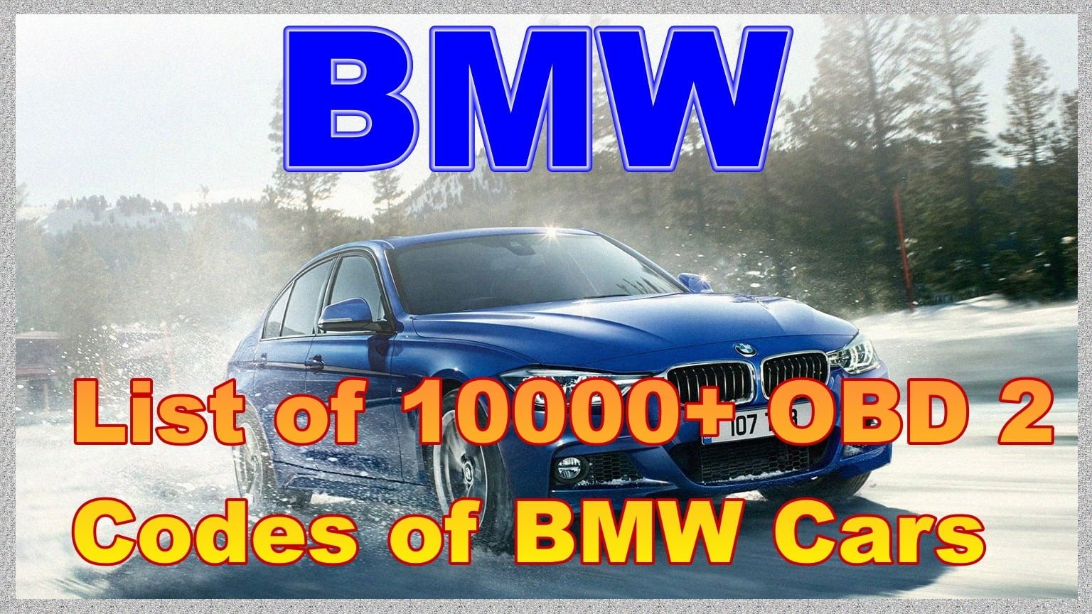 List of 10000+ OBD 2 Codes of BMW Cars 1