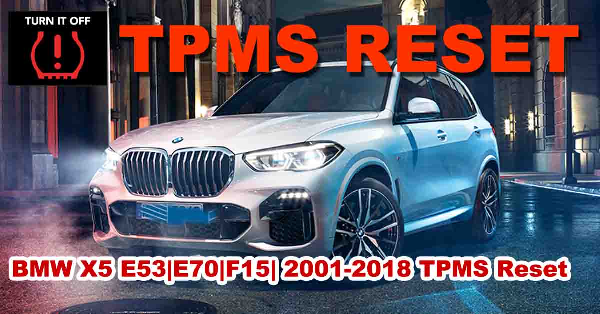 BMW X5 E53|E70|F15| 2001-2018 TPMS Reset 1