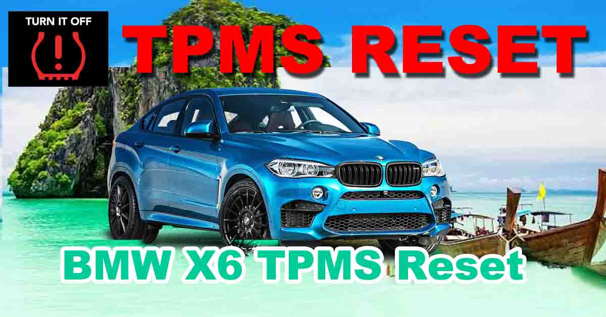 BMW X6  | E71 | X6 M | E72 |F16 2004-2014 TPMS Reset