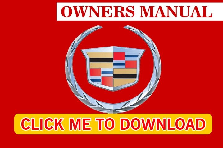 DOWNLOAD OWNERS MANUAL: Cadillac Owners Manual Collection