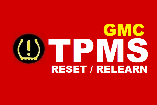 GM Cars TPMS Reset Relearn Instruction Manual