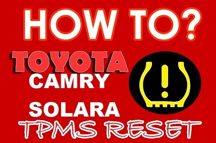 Camry Solara 2004-2008 TPMS Reset/Relearn
