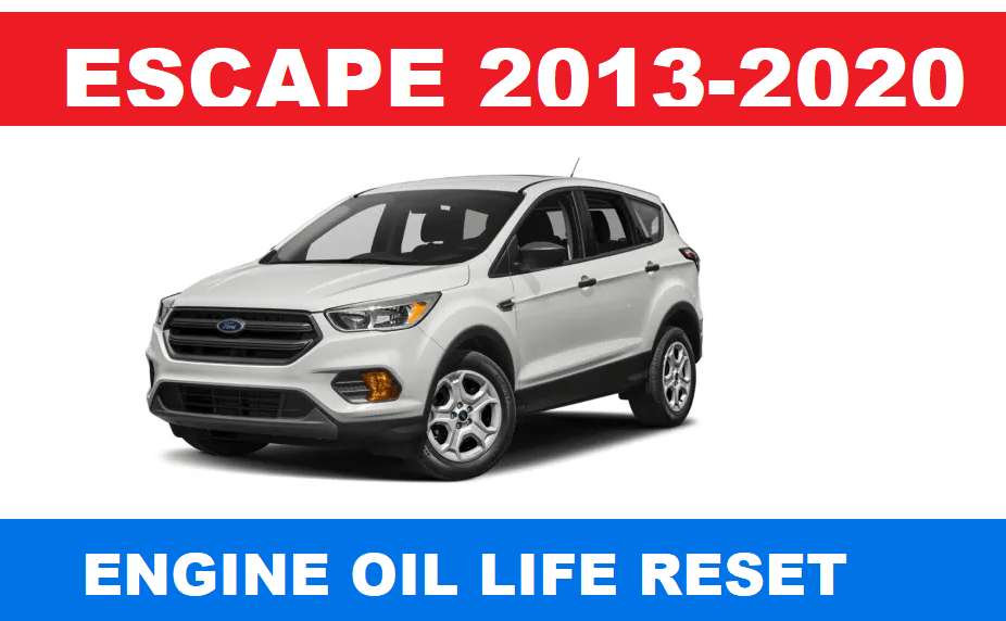 2013-2020 Ford Escape Oil Life Reset