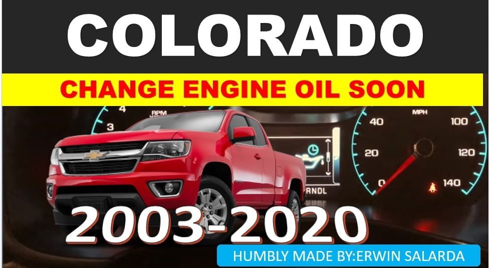 HOW-TO: Chevrolet Colorado Change Engine Oil Soon Message Reset 2003-2020 1