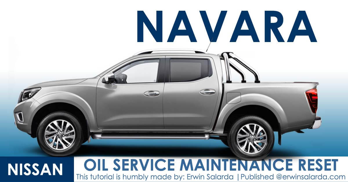 How to Reset- Nissan Navara Oil Maintenance Reminder Indicator Waring Light