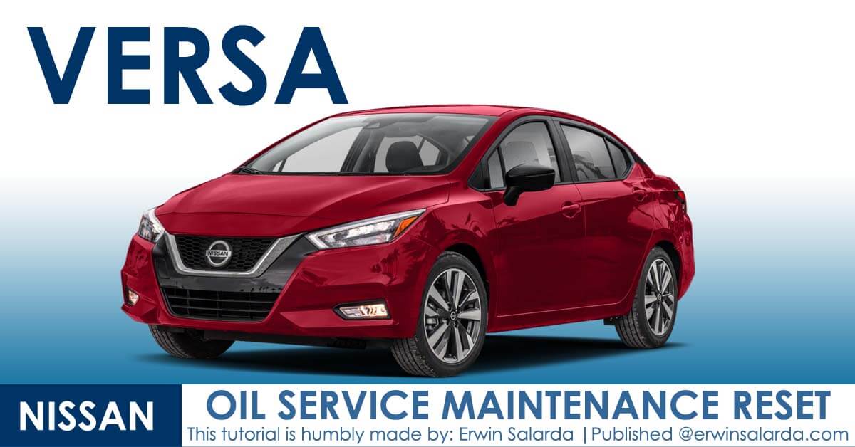 How to Reset- Nissan Versa Oil Maintenance Reminder Indicator Waring Light