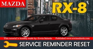 Mazda RX-8 Service Maintenance Reminder Indicator Light Reset