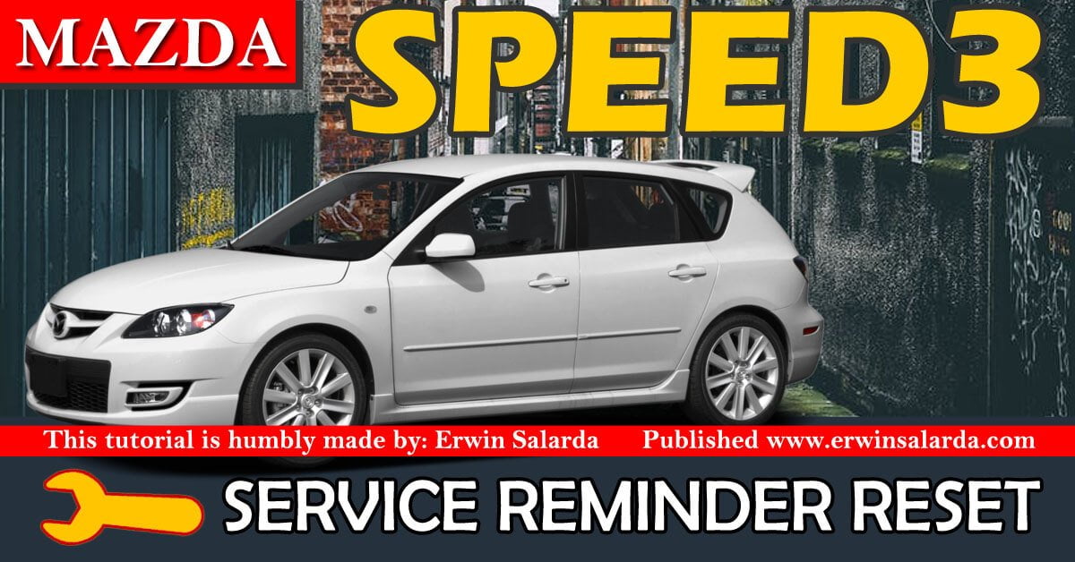 Mazda Speed3 Service Maintenance Reminder Indicator Light Reset