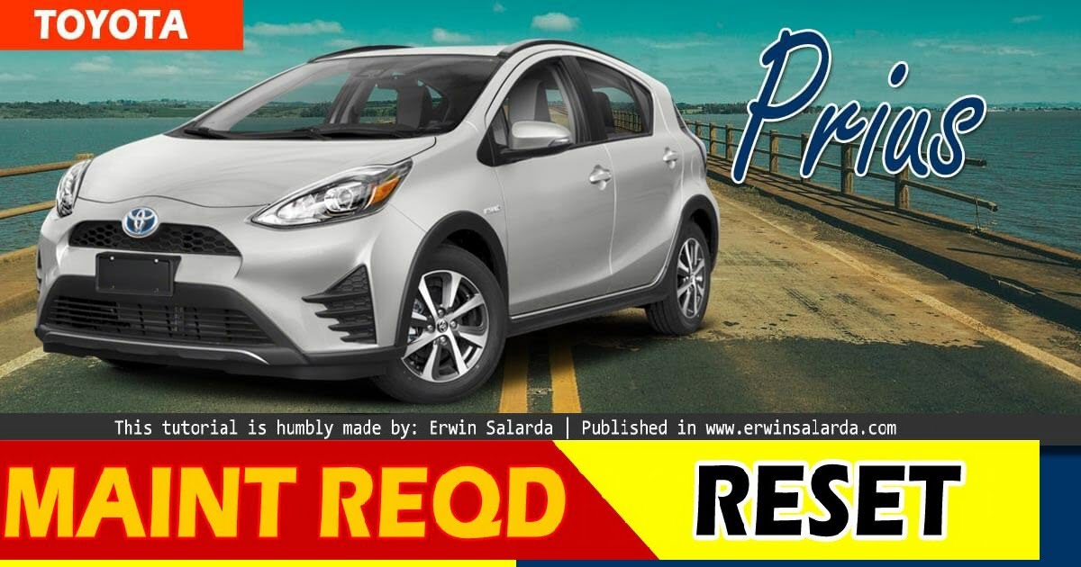 Toyota Prius - Maintenance Required Light Reset