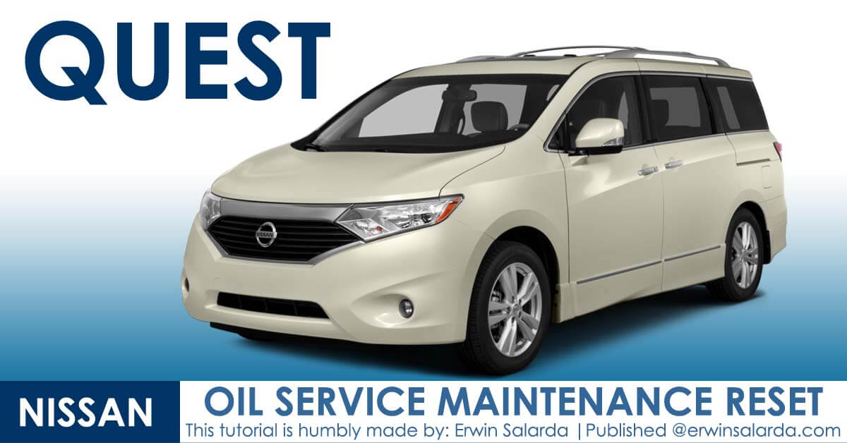 How to Reset- Nissan Quest Oil Maintenance Reminder Indicator Waring Light