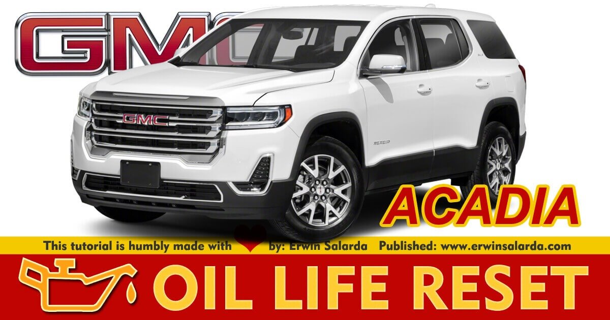 GMC Acadia Engine Oil Service Light Reset