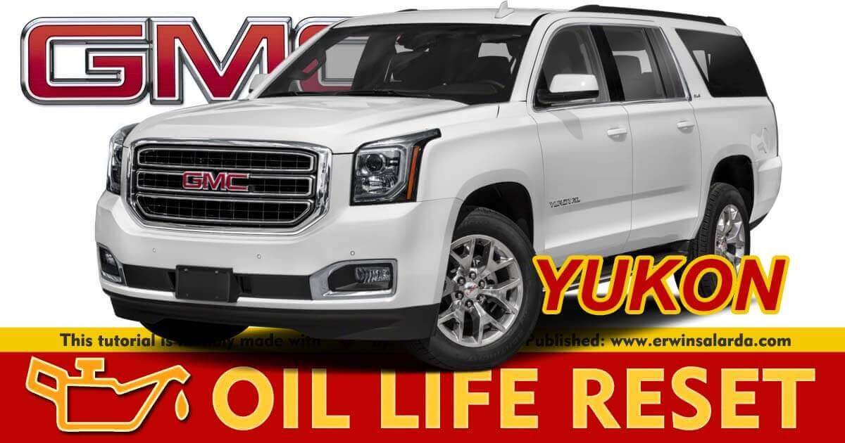 GMC Yukon Engine Oil Service Light Reset