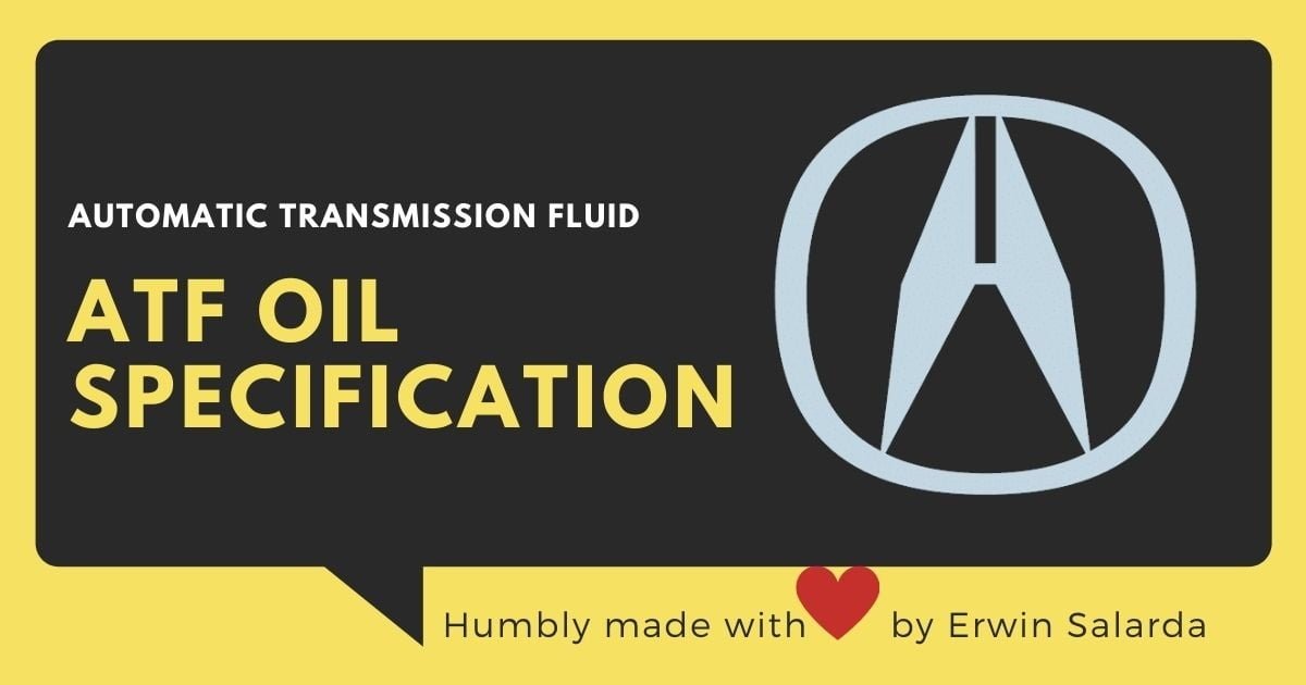 Acura ATF Automatic Transmission Fluid Oil Specification and Oil Capacity