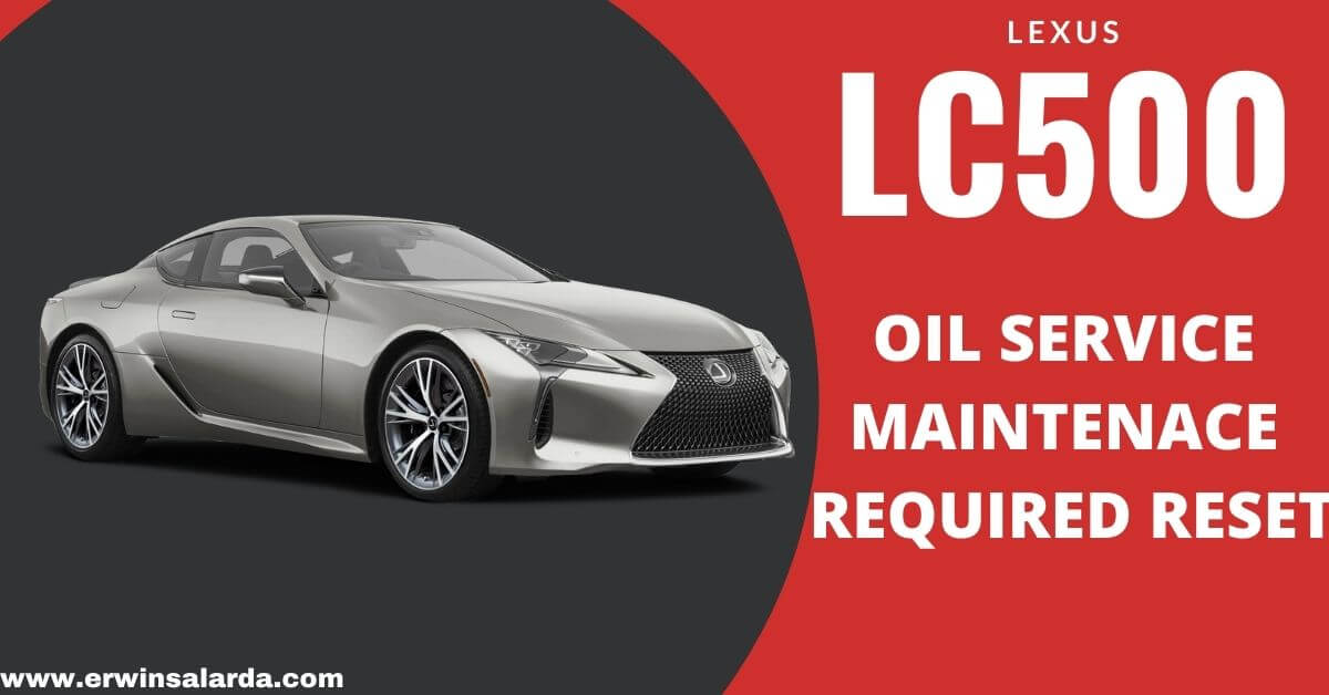 Lexus LC500 oil Reset