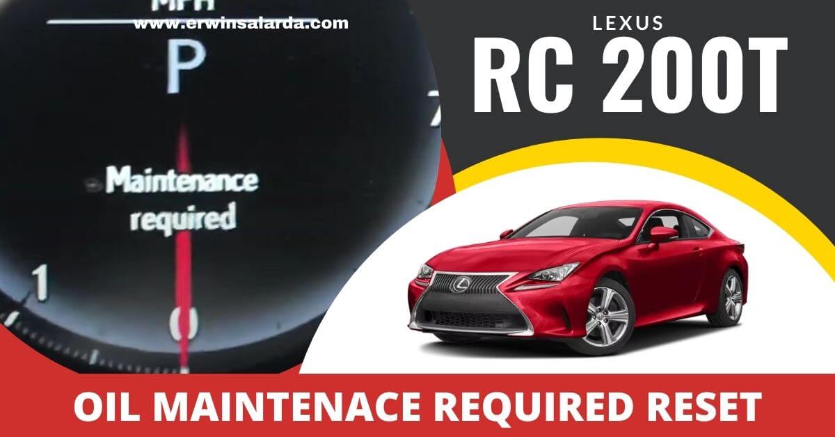 Lexus RC 200T Oil reset - maintenance required