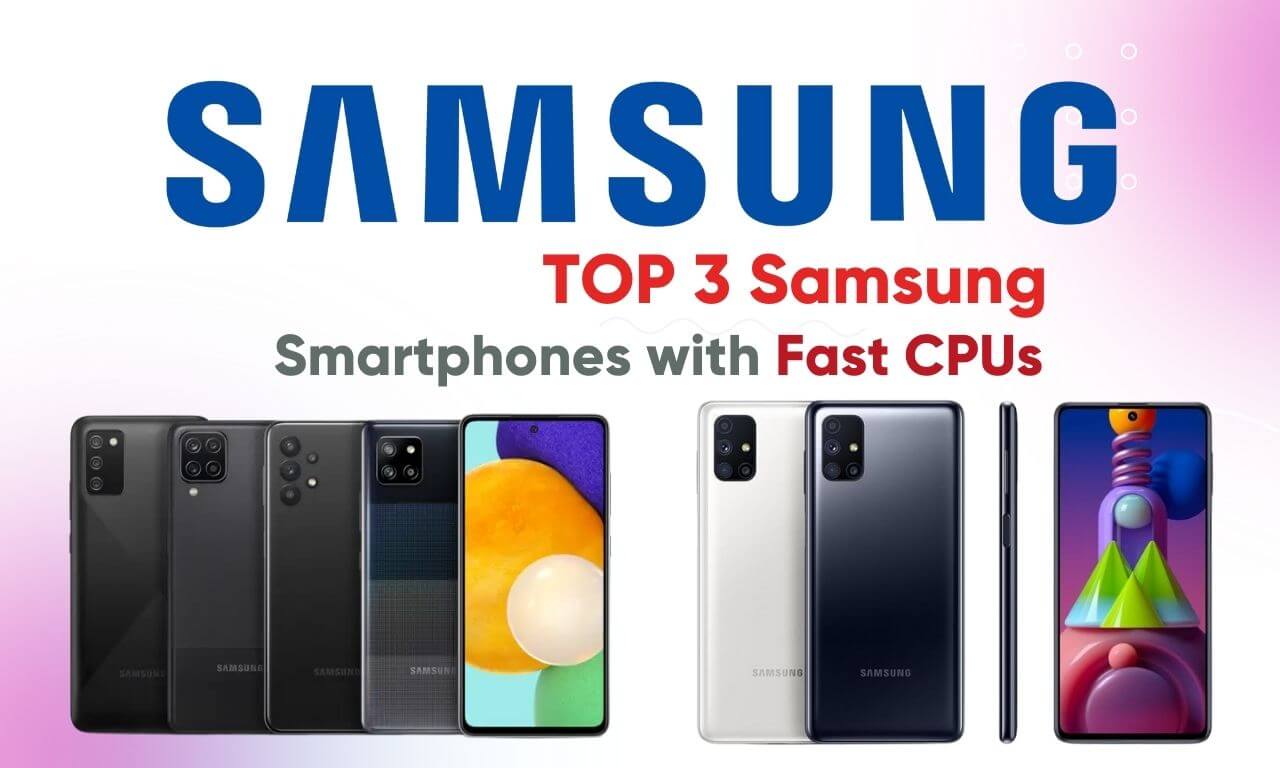 TOP 3 Samsung Mobile Phone With High Speed CPU 1