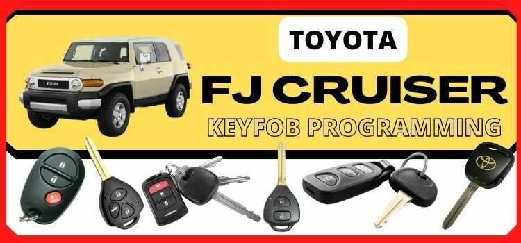 Toyota FJ CRUISER Keyfob RKE Programming