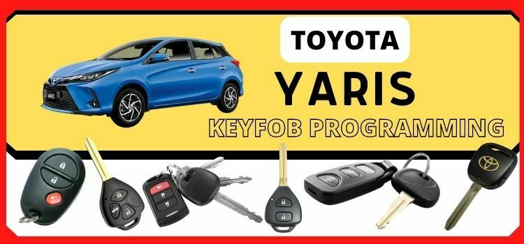 Toyota YARIS Keyfob RKE Programming