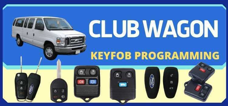 HOW TO GUIDE: Ford CLUB WAGON Keyfob RKE Programming 1