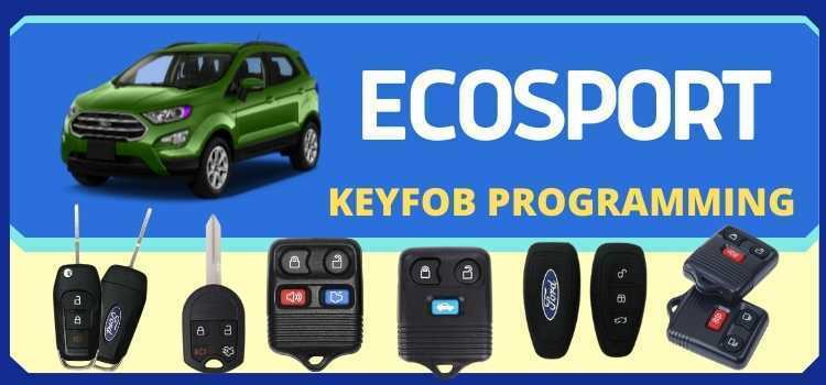 HOW TO GUIDE: Ford EcoSport RKE Keyfob Programming 1