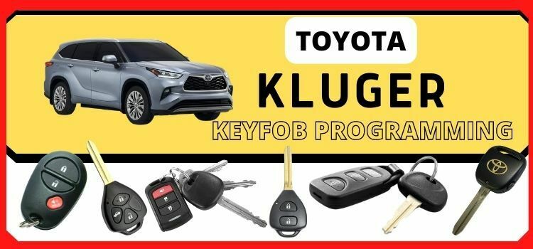 Toyota KLUGER Keyfob RKE Programming