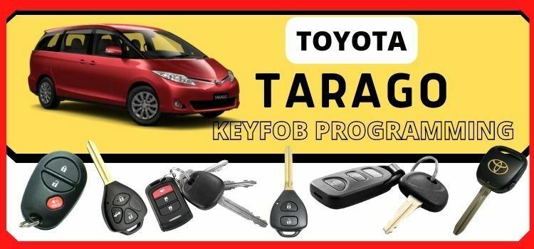 Toyota TARAGO Keyfob RKE Programming