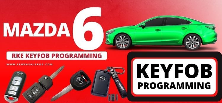 Mazda 6 RKE Key Fob Programming tutorial to all Mazda owner