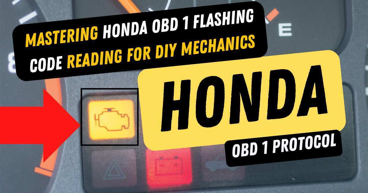 Step-by-Step Guide to Reading Honda OBD 1 Flashing Codes