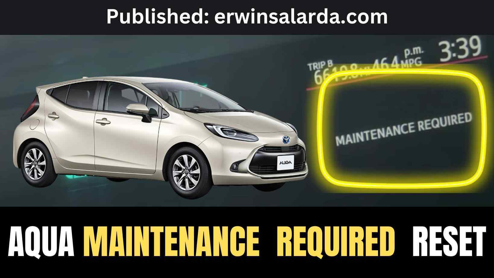 HOW TO RESET Toyota AQUA Maintenance Required 3