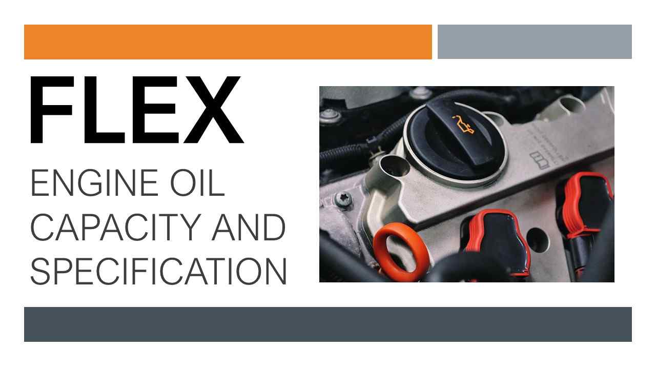 Ford Flex Engine Oil Capacity