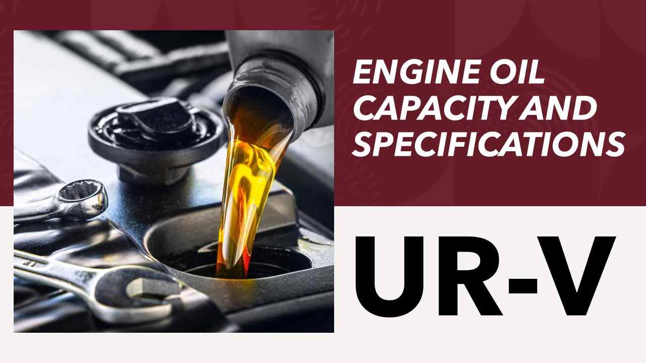 Honda UR-V Engine oil Capacity and Viscosity