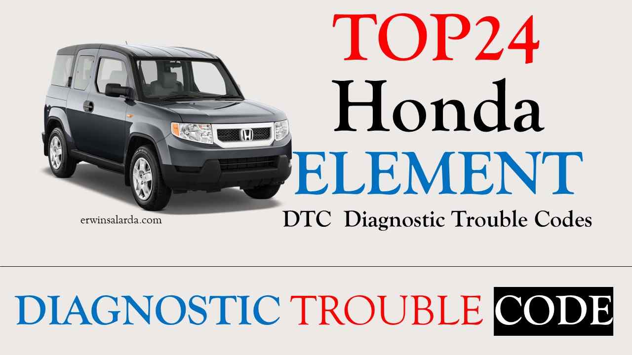 TOP 24 Common Honda Element DTCs You Must Know